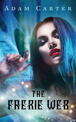 The Faerie Web