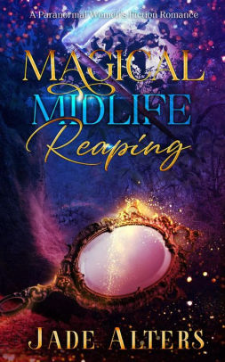 Magical Midlife Reaping