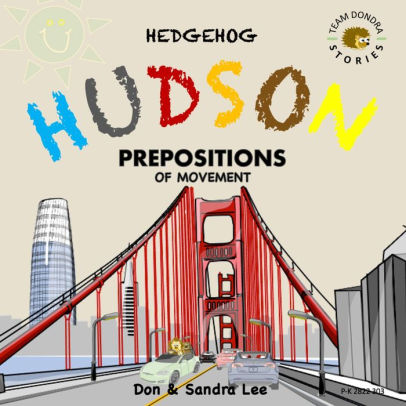 Hedgehog Hudson - Prepositions of Movement