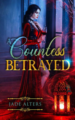 A Countess Betrayed