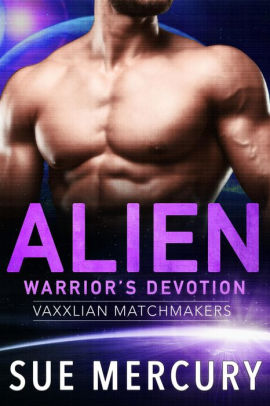 Alien Warrior's Devotion