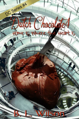 Dutch Chocolate4, Home Is Where the Heart Is
