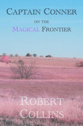 Captain Conner on the Magical Frontier