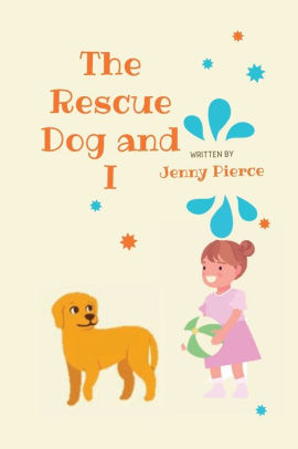 The Rescue Dog and I