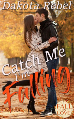 Catch Me I'm Falling