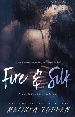 Fire and Silk