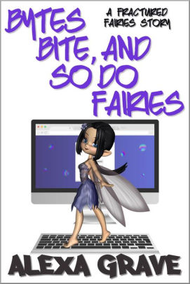 Bytes Bite, And So Do Fairies