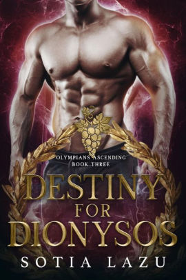 Destiny for Dionysos