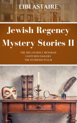 Jewish Regency Mystery Stories #2