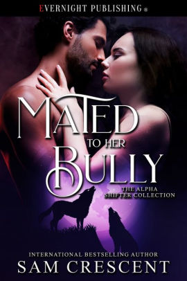 Mated to Her Bully