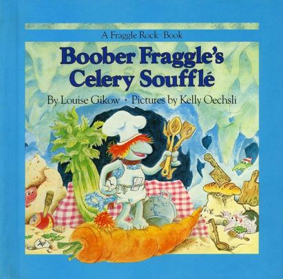 Boober Fraggle's Celery Souffle