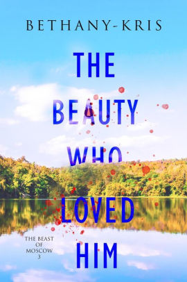The Beauty Who Loved Him