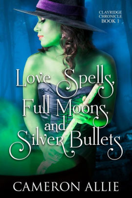 Love Spells, Full Moons, and Silver Bullets