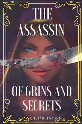 The Assassin of Grins and Secrets