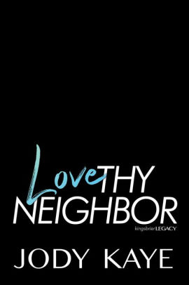 Love Thy Neighbor