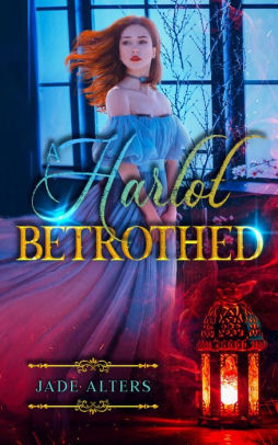 A Harlot Betrothed
