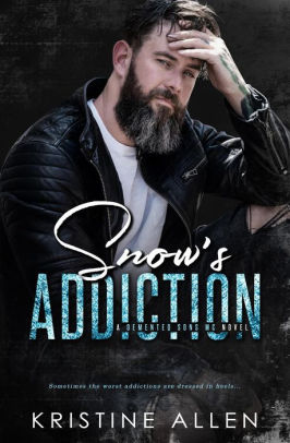 Snow's Addiction