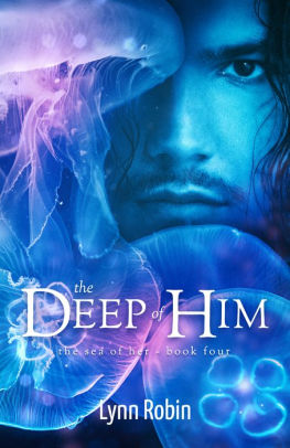 The Deep of Him