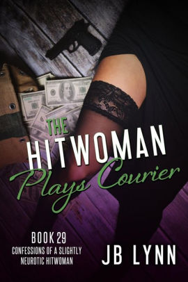 The Hitwoman Plays Courier