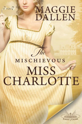 The Mischievous Miss Charlotte