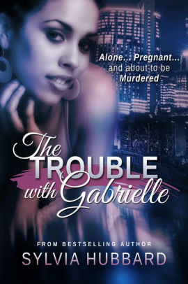 The Trouble With Gabrielle