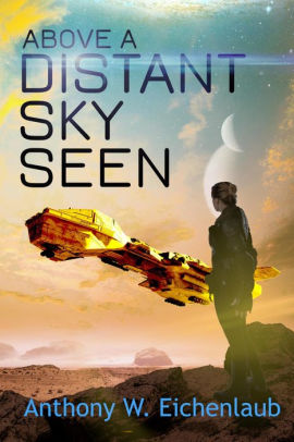 Above a Distant Sky Seen