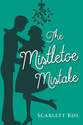 The Mistletoe Mistake