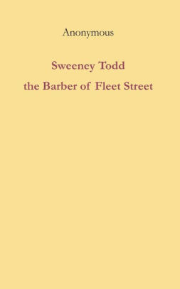 Sweeney Todd the Barber of Fleet Street