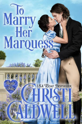 To Marry Her Marquess