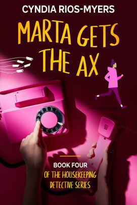 Marta Gets the Ax