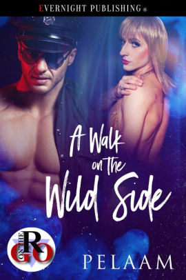 A Walk on the Wild Side