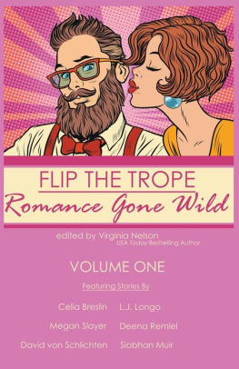 Flip the Trope: Romance Gone Wild Vol 1