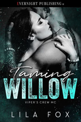 Taming Willow