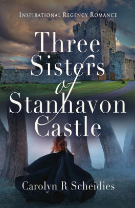 Three Sisters of Stanhavon Castle