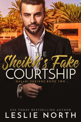 The Sheikh's Fake Courtship
