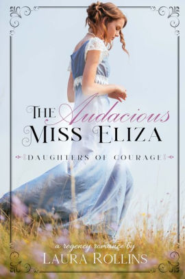 The Audacious Miss Eliza
