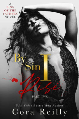 By Sin I Rise : Part Two