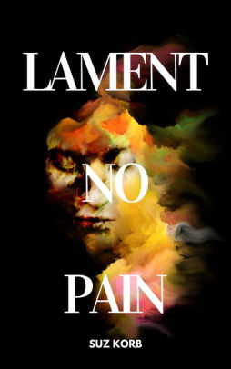 Lament No Pain