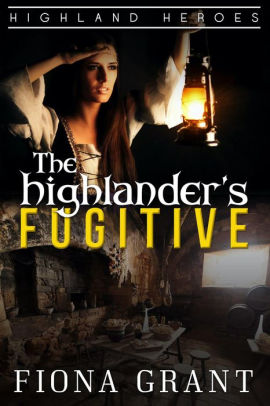 The Highlander's Fugitive