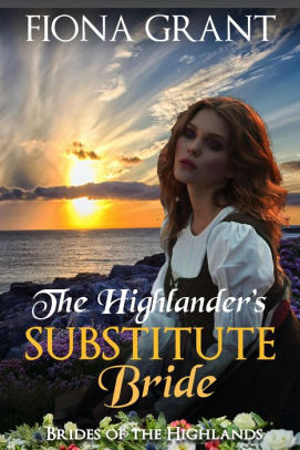 The Highlander's Substitute Bride