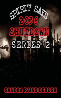 Spirit Says 2036 Shutdown Series 2