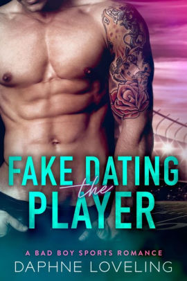 Fake Dating the Player