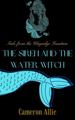 The Siren and the Water Witch