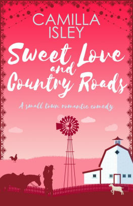 Sweet Love and Country Roads / Love to Hate You