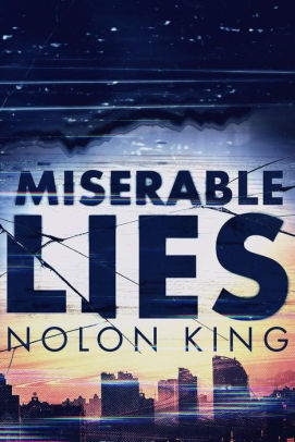 Miserable Lies