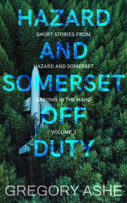 Hazard and Somerset: Off Duty Volume 3
