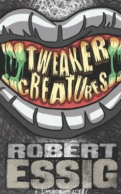 Tweaker Creatures