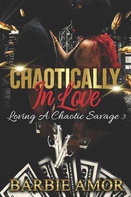 CHAOTICALLY IN LOVE