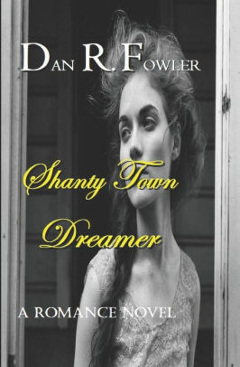 SHANTY TOWN DREAMER