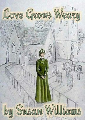 Love Grows Weary